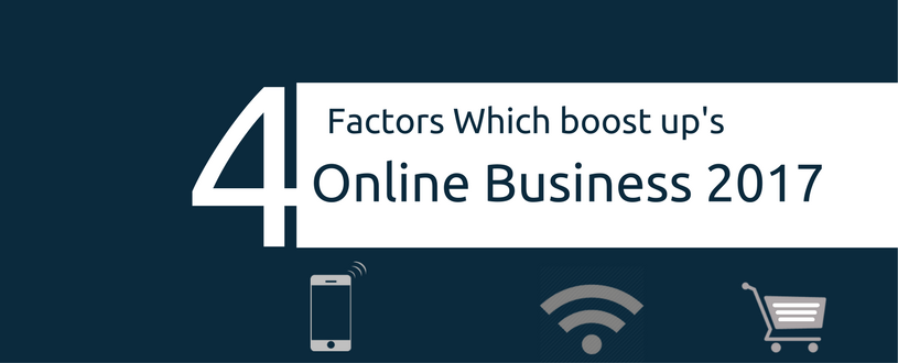 4 Factors Which Boost up's the Online Business Growth In India