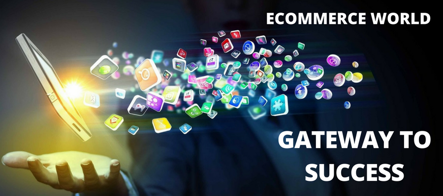The Gateway to success in Ecommerce world