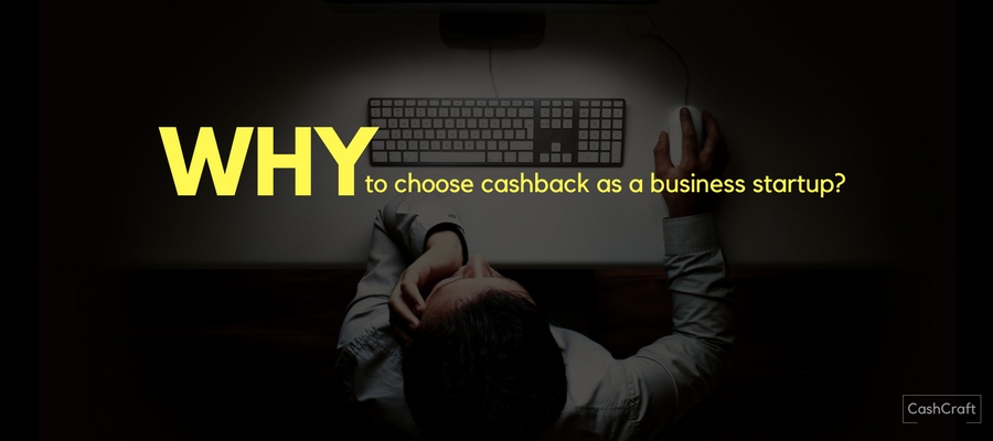 Why cashback business model is an unique one in this ecommerce business platform