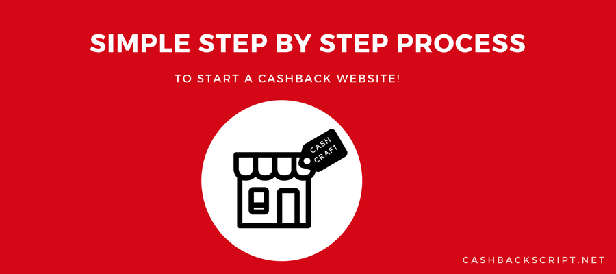 Try these step by step process to instantly start a cashback website