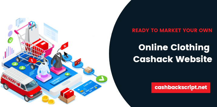Start Your Own Clothing Cashack Website with Advanced PHP Script