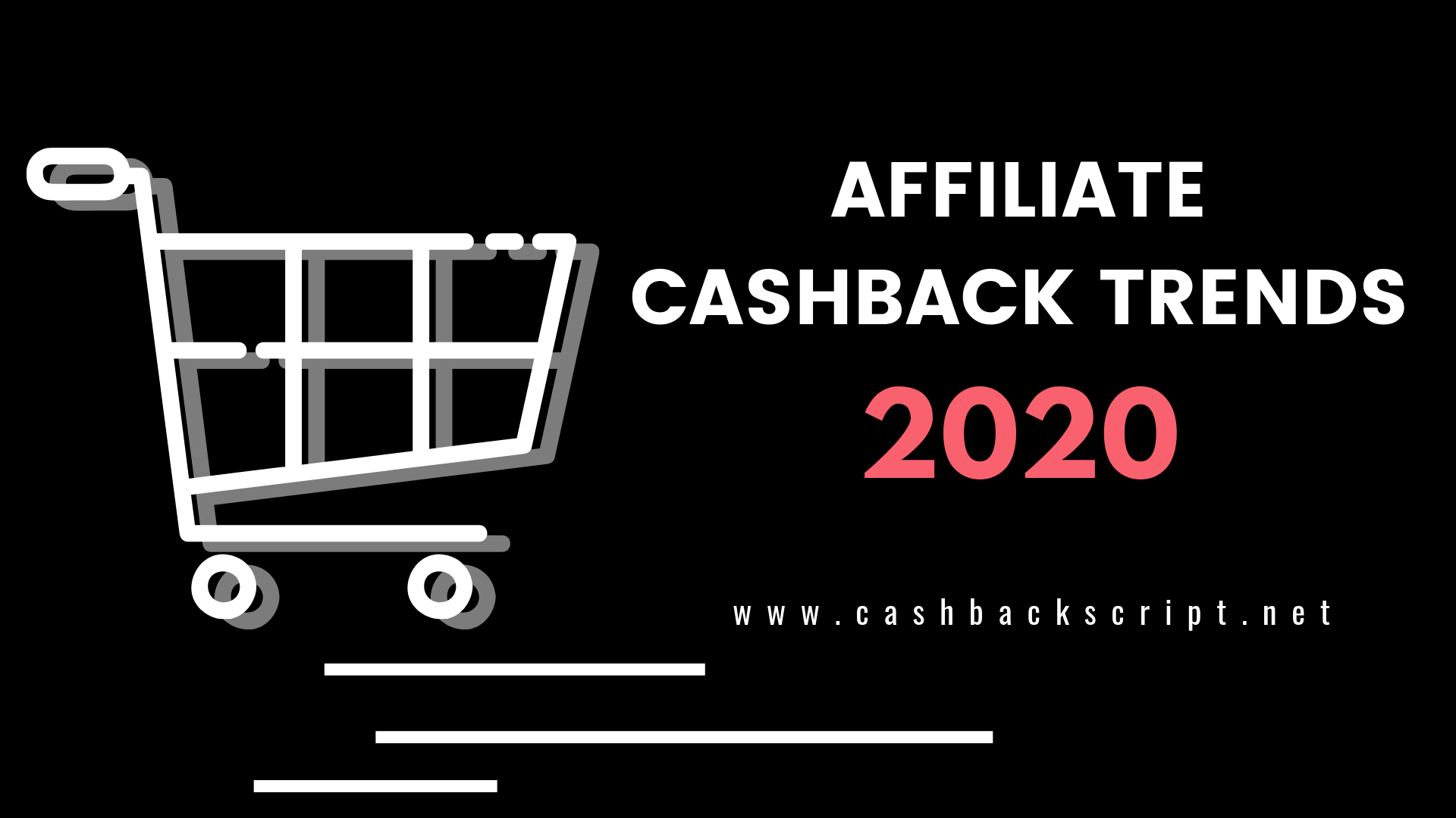 Top 5 Affiliate Cashback Business Trends to Boost your Revenue in 2020