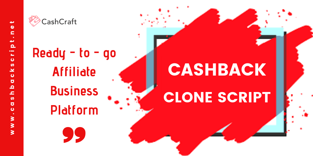 Start Your Own Cashback Website With Our 100% Customizable Cashback Clone Script