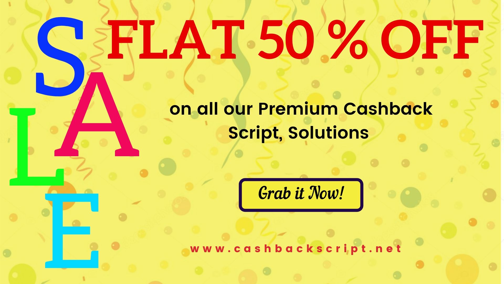 Flat 50 % OFF on all our Premium Cashback Solutions - Limited Time Offer
