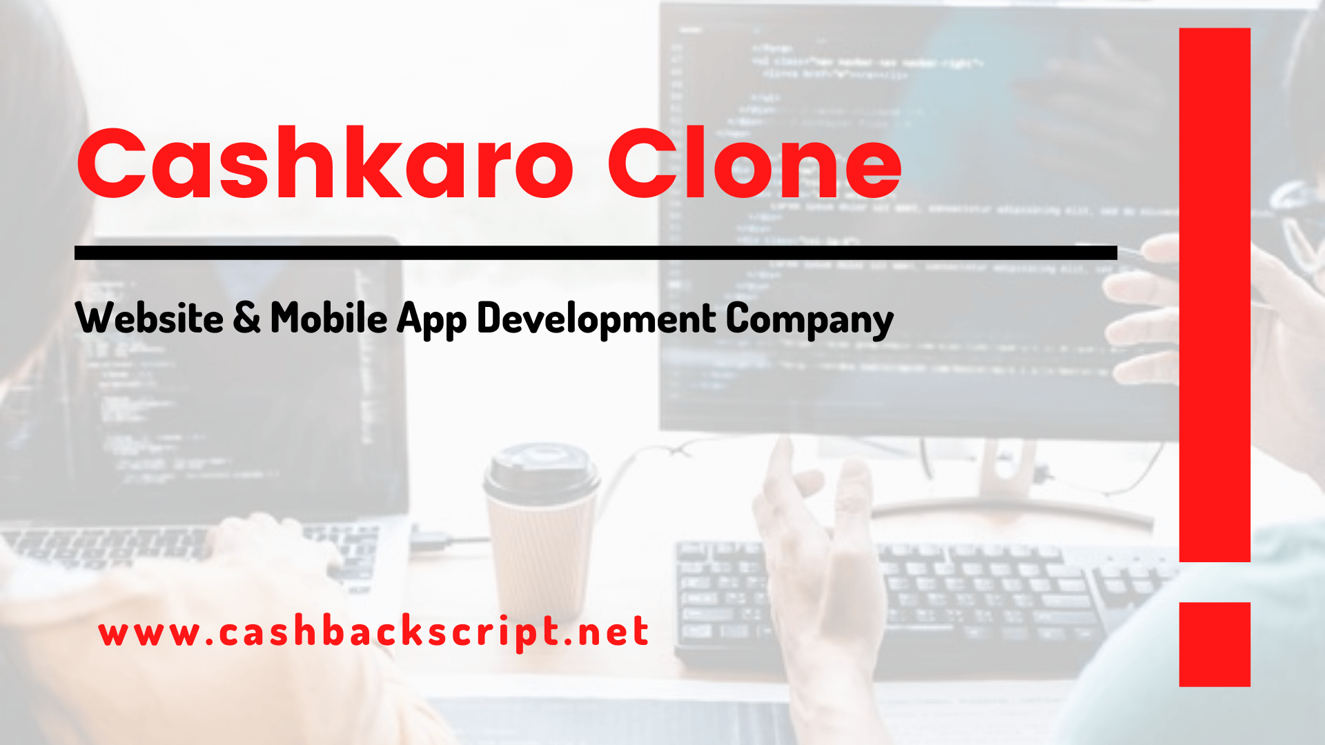 Cashkaro Clone Website & Mobile App Development Company