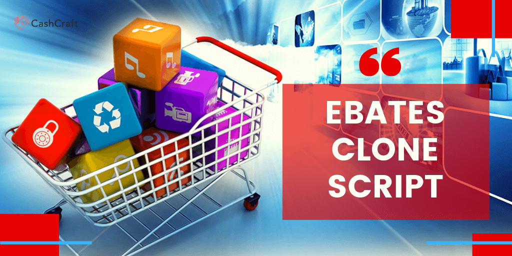 Why Some People Always Make Money With EBATES CLONE SCRIPT?