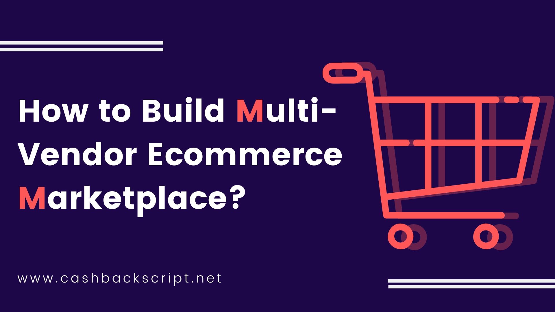 How to Build Multi-Vendor Ecommerce Marketplace?